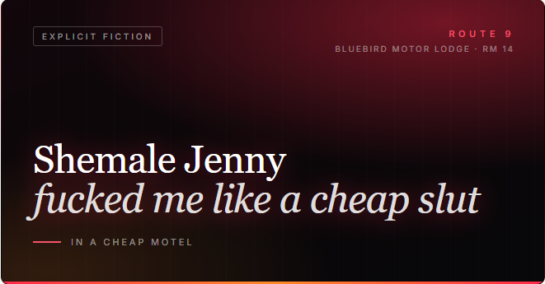 Dark motel card reading "Shemale Jenny fucked me like a cheap slut in a cheap motel