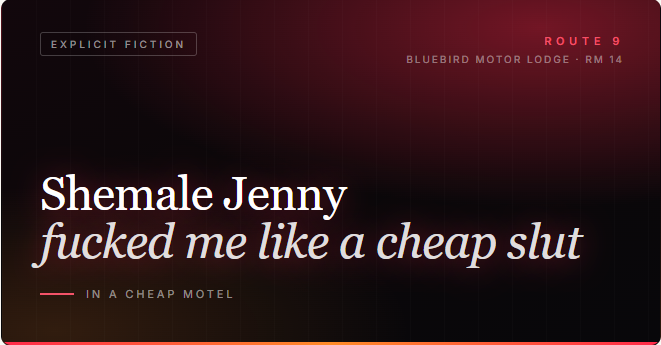 Dark motel card reading "Shemale Jenny fucked me like a cheap slut in a cheap motel